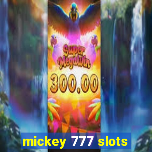 mickey 777 slots